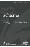 Schisme - Gellu Dorian