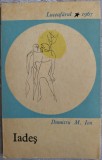 DUMITRU M. ION - IADES (POEZII/DEBUT 1967/DEDICATIE-AUTOGRAF PT VASILE ZAMFIR)