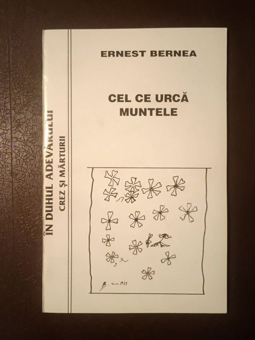 Ernest Bernea - Cel ce urcă muntele
