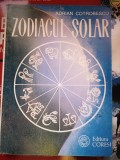 Zodiacul Solar - Adrian Cotrobescu, Astrologie, Editura Coresi 1993, 295 pagini