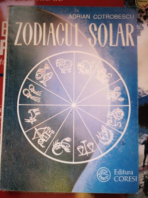 Zodiacul solar - Adrian Cotrobescu foto