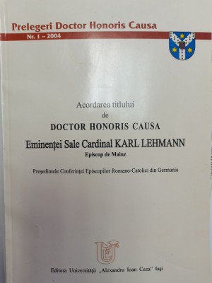 Honoris Causa cardinalul romano-catolic Karl Lehman Episcop de Mainz Iasi 2004 foto