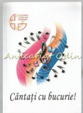 Cantati Cu Bucurie! - Selectie De Cantece Liturgice