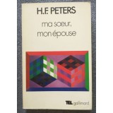 H. F. Peters - Ma soeur, mon epouse: Biographie de Lou Audreas-Salome (1967)