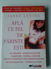 AFLA CE FEL DE PARINTE ESTI - JANET LEVINE (expediere si 6 lei/gratuit) (4+1) foto