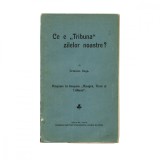 Octavian Goga, Ce e &bdquo;Tribuna&rdquo; zilelor noastre?, 1911, cu semnătura autorului