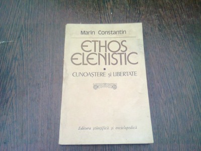 ETHOS ELENISTIC. CUNOASTERE SI LIBERTATE - MARIN CONSTANTIN foto