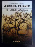 Jazzul Clasic - Istorie Si Legenda - Constantin D. Mendea ,546651, Paideia
