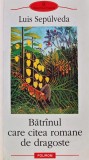 Cumpara ieftin Batranul care citea romane de dragoste - 2002 - Luis Sepulveda ($X218)
