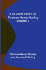 Life and Letters of Thomas Henry Huxley - Volume 2