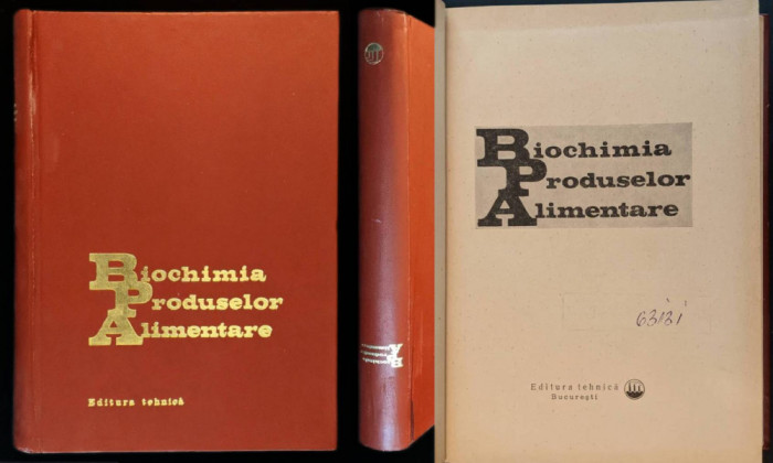 BIOCHIMIA PRODUSELOR ALIMENTARE 572 pag 128 fig 109 tabele Biochimie Alimentara