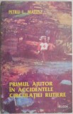 Primul ajutor in accidentele circulatiei rutiere &ndash; Petru L. Matusz
