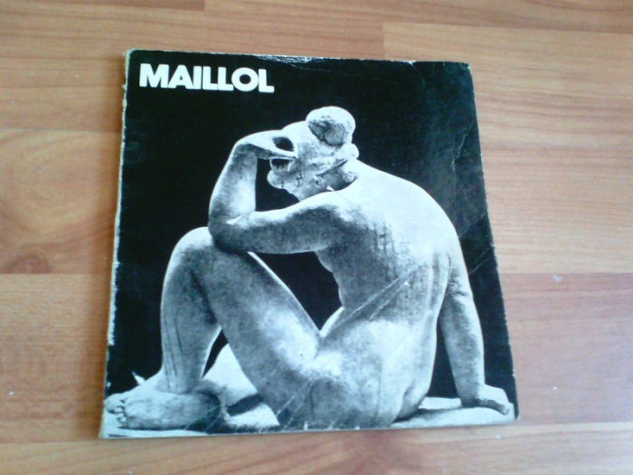 MAILLOL - MARIN MIHALACHE
