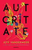 Autoritate (Vol. 2) - Paperback brosat - Jeff VanderMeer - Nemira, 2020