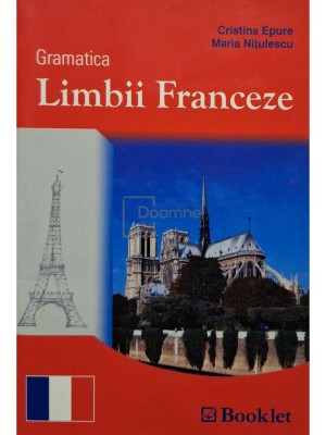 Cristina Epure - Gramatica limbii franceze (Editia: 2007) foto