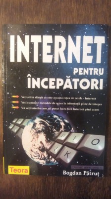 INTERNET PENTRU INCEPATORI- BOGDAN PATRUT foto