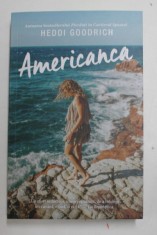 AMERICANCA , roman de HEDDI GOODRICH , 2021