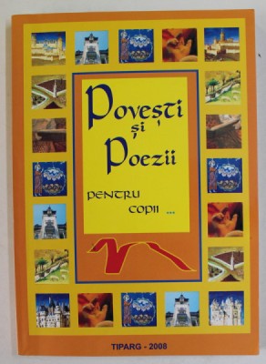 POVESTI SI POEZII PENTRU COPII...culese si adaptate de IULIA MANEA si GHEORGHE MANEA , 2008 foto