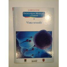 (Enciclopedia medicala a familiei) vol.II - VIATA SEXUALA