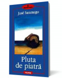 Pluta de piatra - Jose Saramago - Polirom