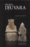 Neagu Djuvara - Civilizatii si tipare istorice. Un studiu comparat al