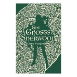 The Ghosts of Sherwood