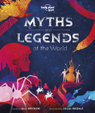 Myths and Legends of the World | Alli Brydon, 2020, Lonely Planet Global Limited