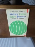 Malraux Camus Sartre Bernanos - Emmanuel Mounier