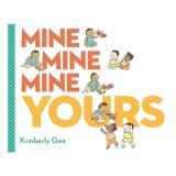 Mine, Mine, Mine, Yours!