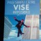 PASI SIMPLI CATRE VISE IMPOSIBILE - STEVEN K. SCOTT