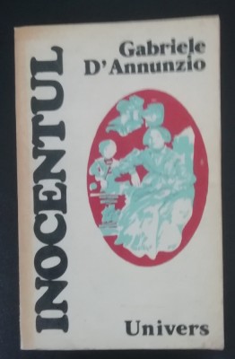 myh 22s - GABRIELE D&amp;#039;ANNUNZIO - INOCENTUL - ED 1983 foto