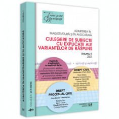 Admiterea in magistratura si in avocatura. Culegere de subiecte cu explicatii ale variantelor de raspuns. 2021 Volumul. I Drept civil, Drept procesual foto