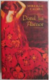 Patul lui Alienor - Mireille Calmel - Roman istoric