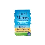 Just Mercy (Adapted for Young Adults): A True Story of the Fight for Justice