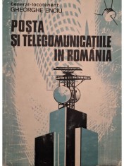Gheorghe Enciu - Posta si telecomunicatiile in Romania (Editia: 1984)