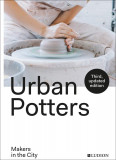Urban Potters | Katie Treggiden, Micha Pycke, Ruth Ruyffelaere