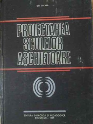 PROIECTAREA SCULELOR ASCHIETOARE-GH. SECARA-224951 foto