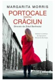 Cumpara ieftin Portocale pentru Craciun - Dincolo de Zidul Berlinului - Margarita Morris, editia 2022, Corint