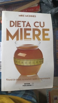 Dieta cu miere - Mike Mcinnes foto