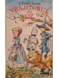 L. Frank Baum - Vrajitorul din Oz (Editia: 1995)