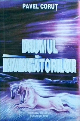 Pavel Corut - Drumul invingatorilor foto