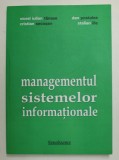 MANAGEMENTUL SISTEMELOR INFORMATIONALE de VIOREL IULIAN TANASE ... STELIAN ILIE , 2011