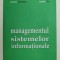 MANAGEMENTUL SISTEMELOR INFORMATIONALE de VIOREL IULIAN TANASE ... STELIAN ILIE , 2011