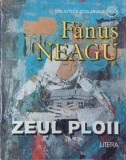 Zeul ploii - Fanus Neagu