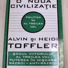 A CREA O NOUA CIVILIZATIE-ALVIN SI HEIDI TOFFLER 1995