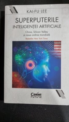 Superputerile inteligen&amp;Aring;&amp;pound;ei artificiale - Kai-Fu Lee foto