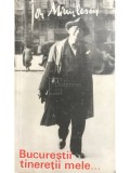 Ion Minulescu - Bucurestii tineretii mele (Editia: 1969)