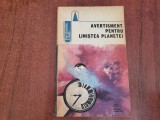 Avertisment pentru linistea planetei