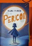 Pericol - Raluca Poenaru