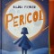 Pericol - Raluca Poenaru